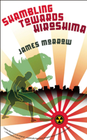 Shambling Towards Hiroshima 1892391848 Book Cover