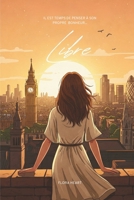 Libre (French Edition) B0F1TFPW8D Book Cover
