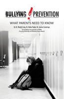 Bullying Prevention: What Parents Need to Know 1482562774 Book Cover