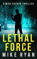 Lethal Force B08BVY171N Book Cover
