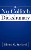 The NU Collitch Dickshunary 1434345246 Book Cover