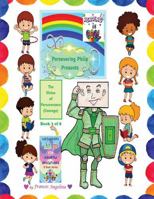 Persevering Philip Presents the Virtue of Perseverance: Virtuepops Thank You For Rainbow Adventures (Virtuepops Thank You For Rainbow Adventures 8-book series) 1972435051 Book Cover