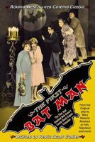 The First Bat Man: The Making of Roland West's 1926 Movie 1546689842 Book Cover