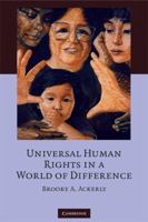 Universal Human Rights in a World of Difference 0521707552 Book Cover