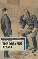 The Dreyfus Affair: Honour and Politics in the Belle Epoque 0312221592 Book Cover