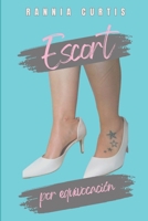 ESCORT POR EQUIVOCACIÓN (Spanish Edition) B0DPV1P4MD Book Cover