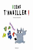 Viens t'habiller ! 2352413982 Book Cover