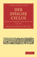Der Epische Cyclus: Oder Die Homerischen Dichter 1108021379 Book Cover