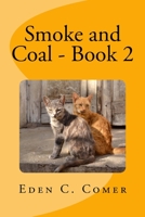 Smoke and Coal Book 2 1517037646 Book Cover