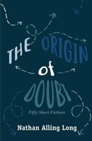 The Origin of Doubt 1941209734 Book Cover