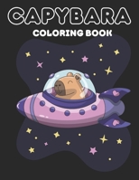 Capybara Coloring Book: Cute and Easy Kawaii Coloring Pages Capy for Kids and Busy Adults B0CQQS8J2K Book Cover