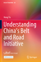 Understanding China's Belt and Road Initiative (Asia in Transition, 26) B0CP7634BG Book Cover