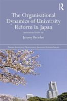 The Organisational Dynamics of University Reform in Japan: International Inside Out 1138109088 Book Cover