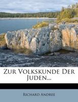 Zur Volkskunde der Juden 102239715X Book Cover