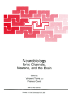 Neurobiology:: Ionic Channels, Neurons and the Brain (Nato Science Series: A:) 0306454807 Book Cover