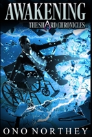Awakening: The Shard Chronicles B087L72WLN Book Cover