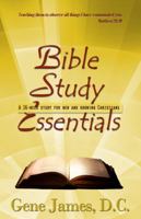 Bible Study Essentails: A 16-week study for new and growing Christians 0970282311 Book Cover