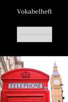 Vokabelheft: London England | Vokabelheft A5 120 Seiten | zwei Spalten | Sprachen einfach üben und lernen I Fremdsprachen englisch, französisch, ... zum Start ins neue Schuljahr 1687537119 Book Cover