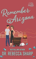 Remember Arizona B0962FP7QG Book Cover