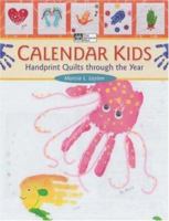 Calendar Kids: Handprint Quilts Through the Year 1564777022 Book Cover