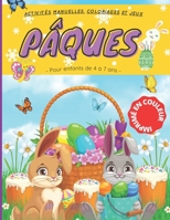 PÂQUES Activités manuelles, Coloriages et Jeux pour enfants de 4 à 7 ans: Trouve les différences, labyrinthes, paires, silhouettes... B08YHZVP8N Book Cover