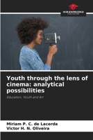 Youth through the lens of cinema: analytical possibilities 6207260937 Book Cover