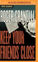 Keep Your Friends Close 1536668729 Book Cover