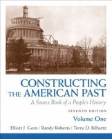Constructing the American Past, Volume 1 (6th Edition) (Constructing the American Past (Longman)) 0205773648 Book Cover