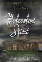 Malevolent Spirit 1611603005 Book Cover