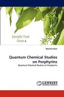 Quantum Chemical Studies on Porphyrins: Quantum Chemical Studies on Porphyrins 3838365666 Book Cover