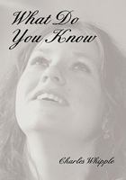 What Do You Know 1465366644 Book Cover
