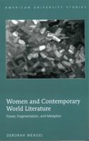 Women And Contemporary World Literature: Power, Fragmentation, And Metaphor 1433104830 Book Cover