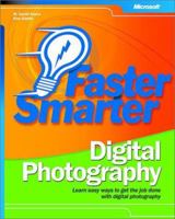 Faster Smarter Digital Photography 0735618720 Book Cover