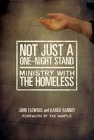 Not Just a One-night Stand: Ministry With the Homeless 0881775576 Book Cover