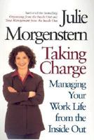 Taking Charge: Managing Your Work Life From The Inside Out 0805068074 Book Cover