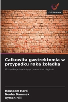 Calkowita gastrektomia w przypadku raka zoladka (Polish Edition) 6209986447 Book Cover