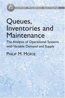 Queues, Inventories And Maintenance 0486439143 Book Cover