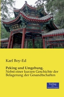 Peking Und Umgebung. 3943850234 Book Cover