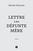 Lettre à ma défunte mère 2754771182 Book Cover