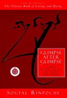 Glimpse After Glimpse: Daily Reflections on Living and Dying 0062511262 Book Cover