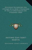 Nouvelles Recherches Sur L'Epoque De La Mort D'Alexandre Et Sur La Chronologie Des Ptolemees (1820) 1160215367 Book Cover