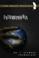 Entomophobia 1497314119 Book Cover
