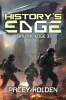 History's Edge: A Military Sci-Fi Series (Brutal Edge) B0CQ2CY3W7 Book Cover