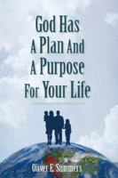 God Has a Plan and a Purpose for Your Life 1597816981 Book Cover