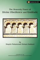 The Heavenly Power of Divine Obedience and Gratitude, Part 1 1930409869 Book Cover