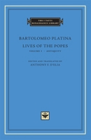 Lives of the Popes, Volume 1, Antiquity (The I Tatti Renaissance Library) 0674028198 Book Cover