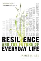 Resilience and the Future of Everyday Life 1600477267 Book Cover