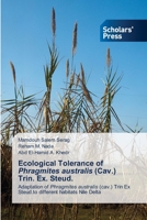 Ecological Tolerance of Phragmites australis (Cav.) Trin. Ex. Steud. 6138942086 Book Cover