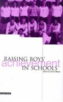 Raising Boys' Achievement in Schools 1858561035 Book Cover