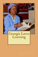 Georgia Loves Learning 1978343620 Book Cover